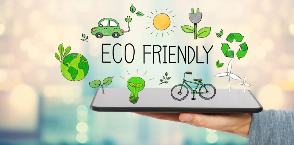 Eco Friendly